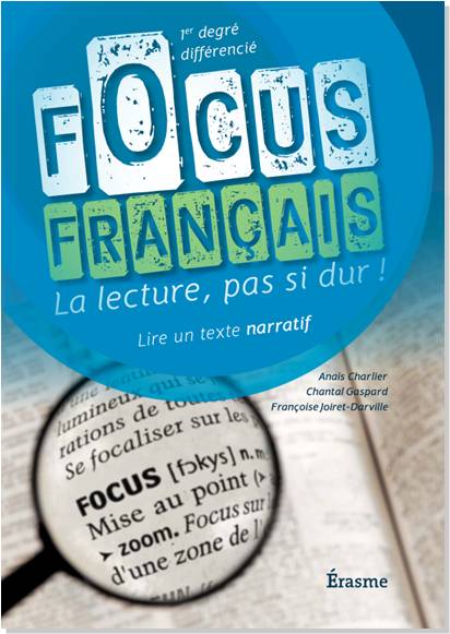 Focus Français: Lire narratif - Cahier Elève